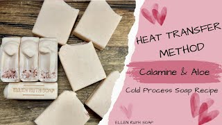 💗 CALAMINE & ALOE CP Soap 💚 Using the Heat Transfer Method | Ellen Ruth Soap #soapmaking
