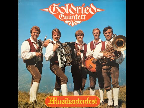 Goldried Quintett - Auf nach Bayern