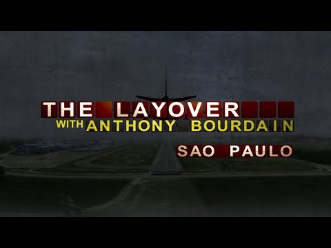 Anthony Bourdain: The Layover - São Paulo (S02E04) | Full Episode