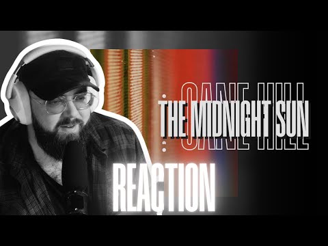 Cane Hill - The Midnight Sun | Reaction