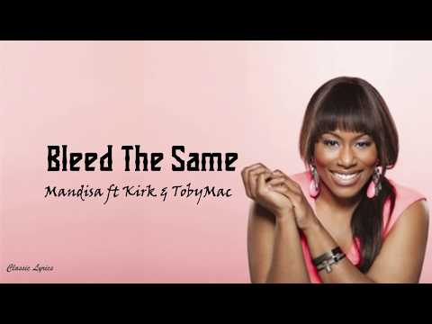 Mandisa ft TobyMac & Kirk Franklin  - Bleed the Same | Lyrics |