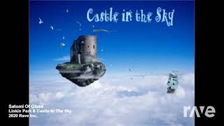 Download lagu Castle Of Glass In The Sky - Linkin Park & Dj Satomi | RaveDJ mp3
