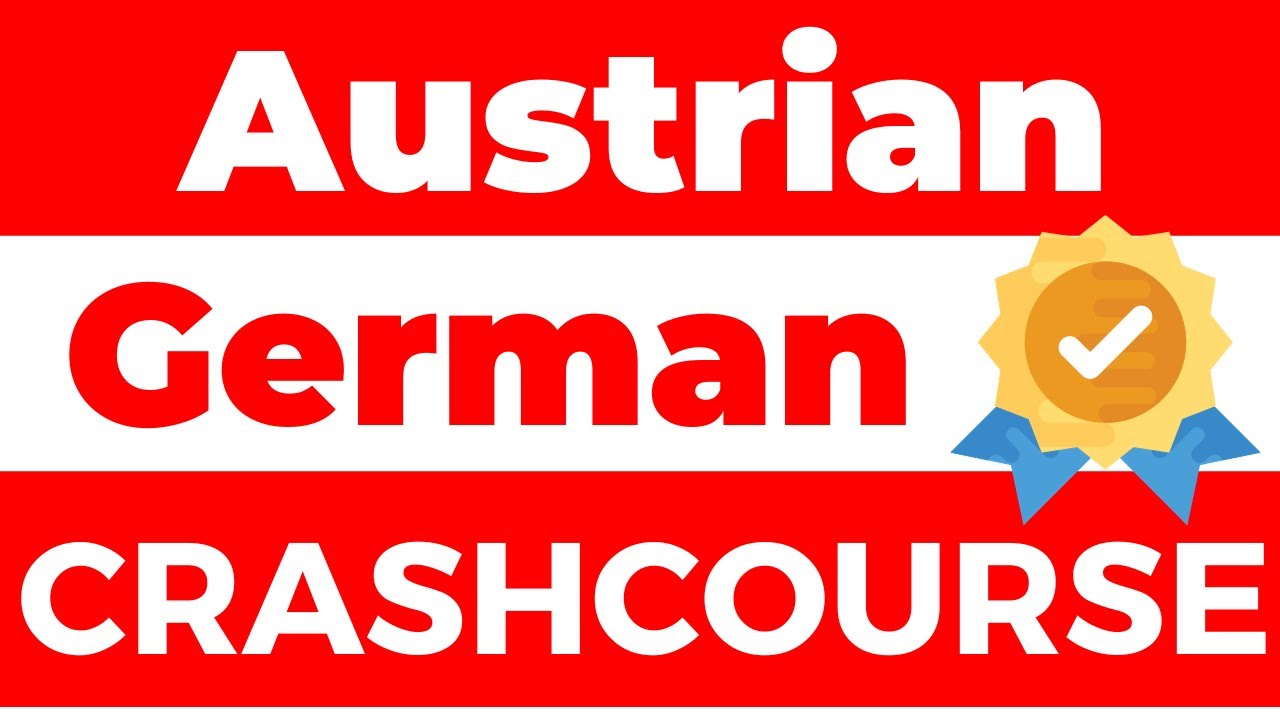 Austrian German Crashcourse