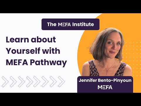 The MEFA Institute<sup>™</sup>: Learn About Yourself with MEFA Pathway