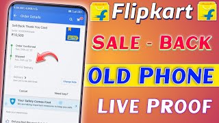 Flipkart Sale Back Old Phone With Proof🔥How To Sell Old Phone in Flipkart #flipkart