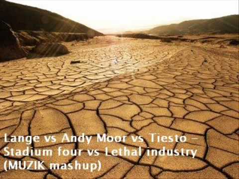 Lange vs Andy Moor vs Tiesto - Stadium Lethal  (MUZIK Mashup).wmv