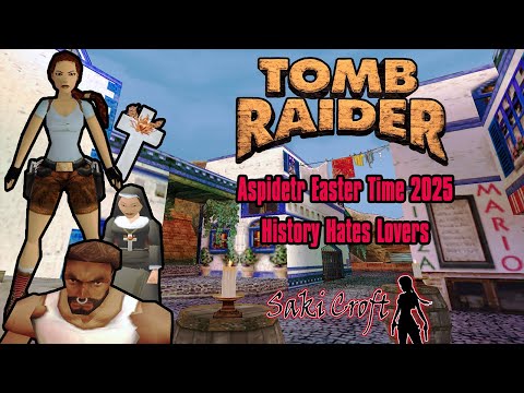 TRLE - Aspidetr Easter Time 2025 - History Hates Lovers Full Walkthrough 100%