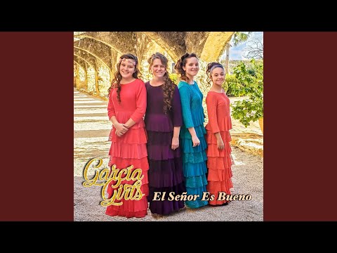 La Gloria De Nuestro Señor - Garcia Girls