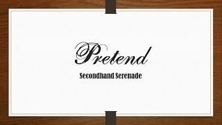 Secondhand Serenade - Pretend [Lyrics Sub Español/English]