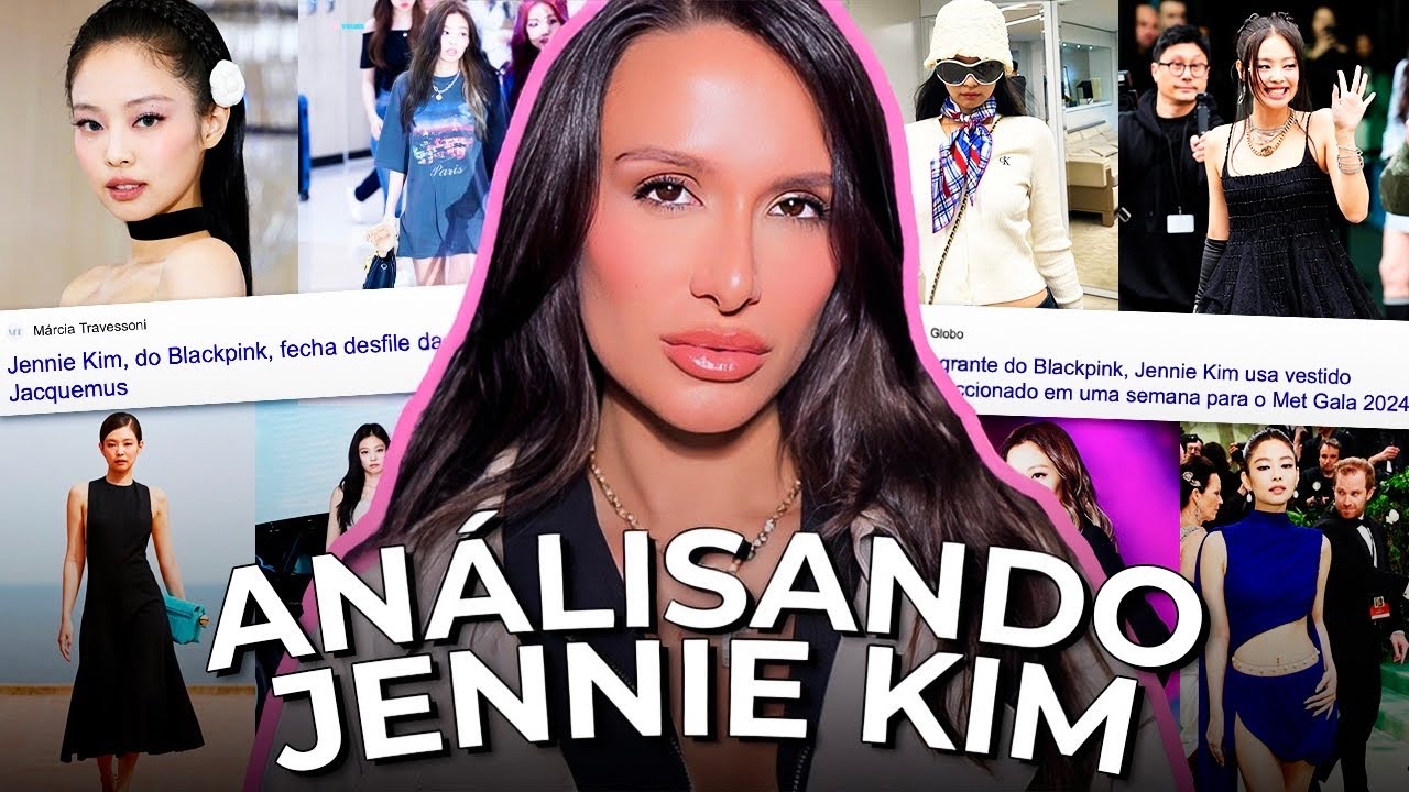 ANALISANDO O ESTILO DE JENNIE KIM: A IT GIRL DO MOMENTO!!!