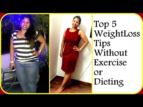 Top 5 Weight Loss Tips Without Exercise or Dieting | How to Lose Weight Fast - 10 Kg | Fat to Fab Video