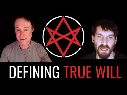Defining True Will [Advancing Thelema ep. 02]