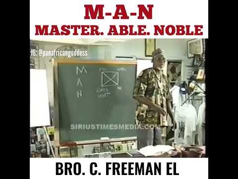 Master. Able. Noble - Bro. C. Freeman El