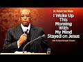 Dr. Melvin V Wade 'Woke Up This Morning With My Mind Stayed on Jesus"