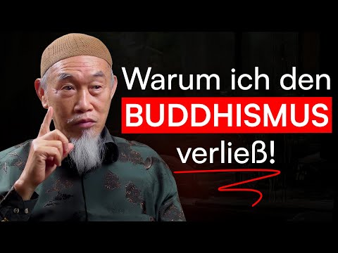 Von Buddha zu Allah: Die Reise eines chinesischen Buddhisten zum Islam