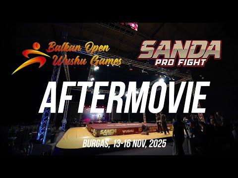 SANDA Pro Fight and Balkan Open Wushu Games - Aftermovie