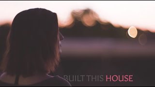 Built This House Music Video