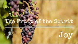 "The Fruit of the Spirit is JOY!"; Scripture Readings: Acts 9:1-9 and Galatians 5:22-26; R