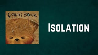 Crowded House - Isolation (Lyrics)