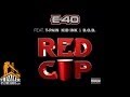 E-40 ft. T-Pain, Kid Ink & BoB - Red Cup [Thizzler ...