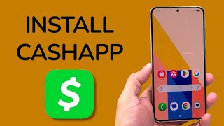 How To Download Cashapp on Samsung Phone
