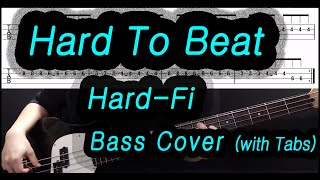 [Bass Cover] Hard Fi - Hard To Beat (with Tabs)