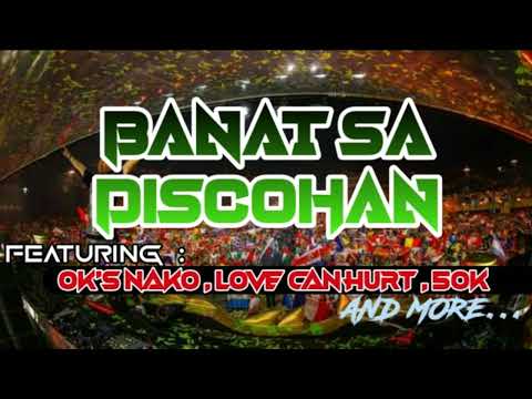 NONSTOP | BANAT SA DISCOHAN | OK'S NAKO | RANGE HITS | PART 1