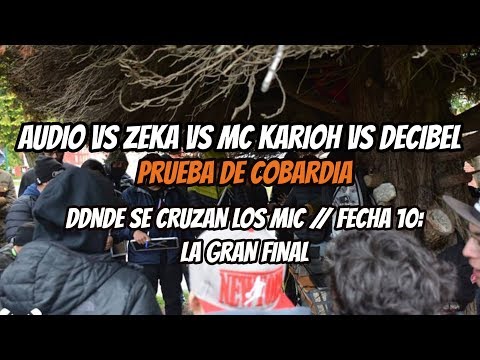 AUDIO vs ZEKA vs MC KARIOH vs DECIBEL - Cobardia // LA GRAN FINAL: Donde se Cruzan Los Mic