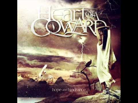 08 Hope and Hindrance - Heart of a Coward