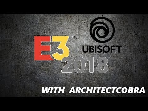 E3 2018 | Ubisoft Press Conference