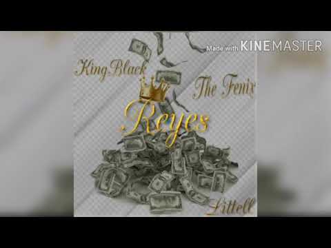 King Black- Reyes (ft.The Fenix)