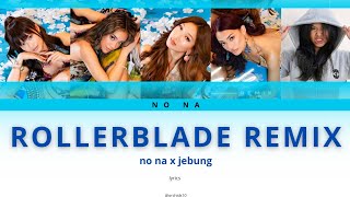 Download lagu rollerblade remix (jebung) lyrics mp3
