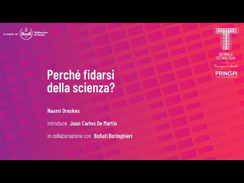 Perché fidarsi della scienza? | Naomi Oreskes, Juan Carlos De Martin