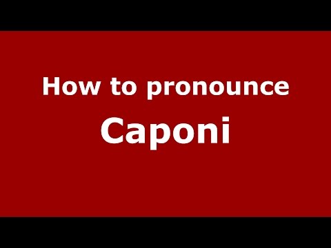 How to pronounce Caponi