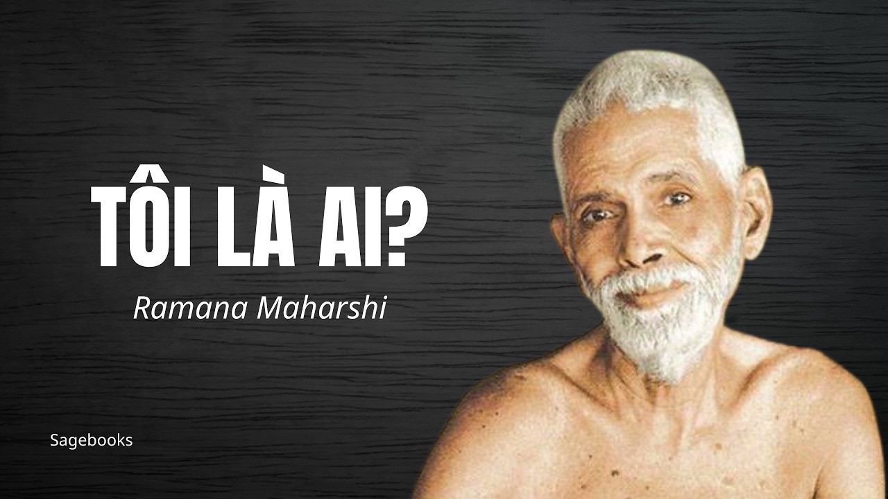 Ramana Maharshi – Khi Tất Cả Danh Tính Rơi Xuống, Còn Lại Điều Gì Trong Ta?