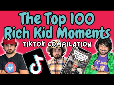The Top 100 Rich Kid Moments | TikTok Compilation
