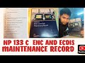 NP 133 C ENC AND ECDIS MAINTENANCE RECORD 2ND OFFICER JOB SIRE CLASS PSC PREPARATIONS 3RD OFFICER