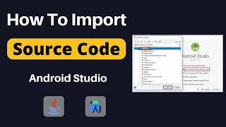 How to Import Source Code in Android Studio | import Project in Android Studio | 2023