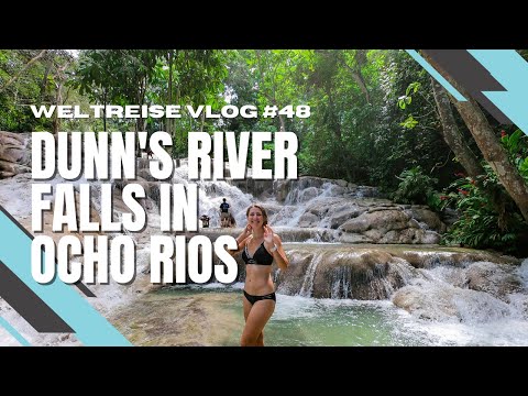 Wir erklimmen die Dunn's River Falls in Ocho Rios - JAMAIKA 🇯🇲