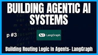 Download the video "Building AI Agents with LangGraph: A Beginner's Guide | Agentic AI Course | Routing Logic | Part 3"