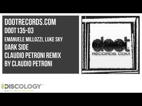 Emanuele Millozzi, Luke Sky - Dark Side [ Claudio Petroni Remix ] DOOT135