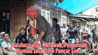 Download lagu Balulucu atau Melawak | Perguruan Kuntau Jasa Datu Pancar Lima mp3 Download lagu Balulucu atau Melawak | Perguruan Kuntau Jasa Datu Pancar Lima mp3