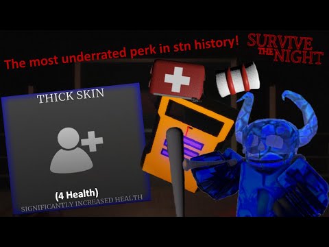 Roblox Survive The Night - Reviving Thick Skin Perk!