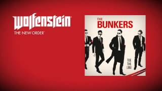 Wolfenstein: The New Order (Soundtrack)  - The Bunkers - Toe The Line