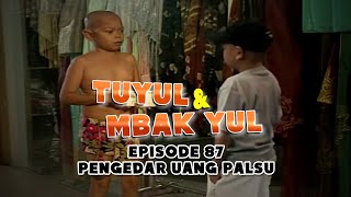 Download lagu Tuyul Dan Mbak Yul Episode 87 Pengedar Uang Palsu mp3