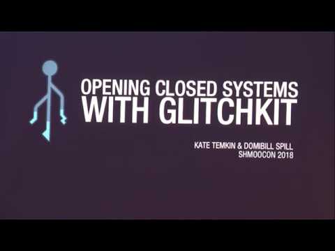 Opening Closed Systems With GlitchKit - Kate Temkin and Dominic “Domibill” Spill