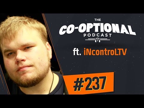 The Co-Optional Podcast Ep. 237 ft. Geoff "iNcontroLTV" Robinson