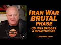 Iran War BRUTAL PHASE US Hits Bridges Infrastructure Lt Col Daniel Davis