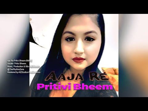 Pritivi Bheem - Aaja Re [BMRZ] (Bollywood Cover 2022)
