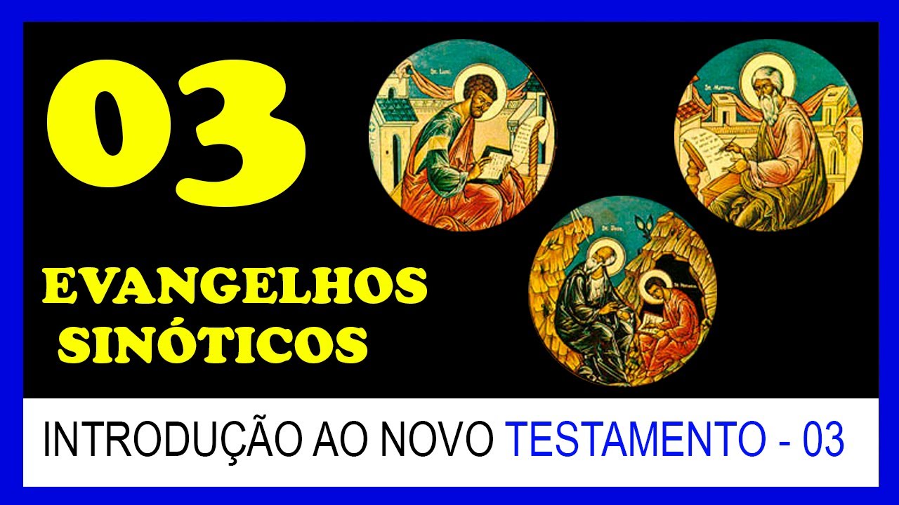 03 - Os Evangelhos Sinoticos